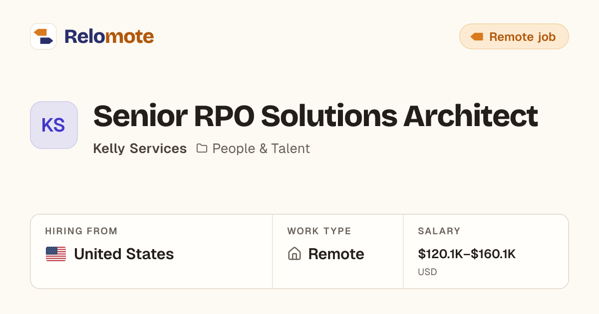 Senior RPO Solutions Architect at Kelly Services | Relomote