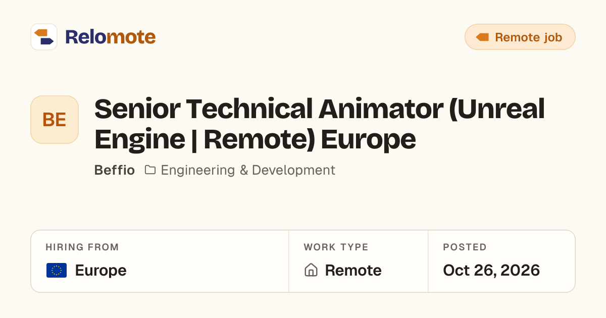 Senior Technical Animator (Unreal Engine | Remote) Europe at Beffio