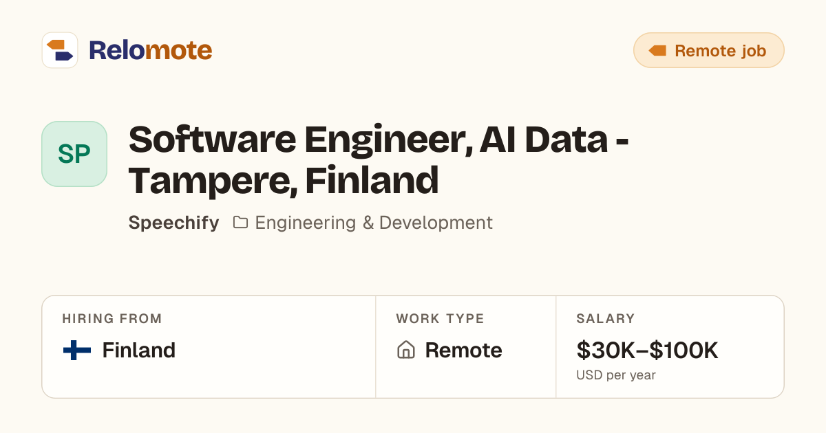 Software Engineer, AI Data - Tampere, Finland at Speechify | Relomote