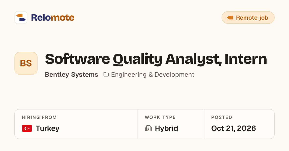 Software Quality Analyst, Intern at Bentley Systems | Relomote