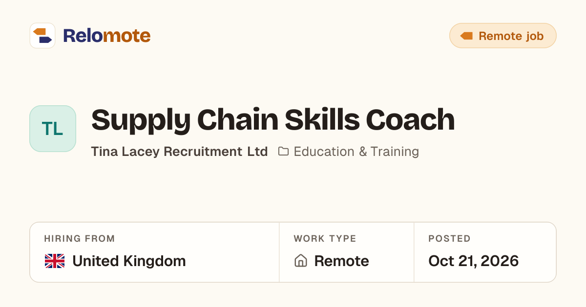 Supply Chain Skills Coach at Tina Lacey Recruitment Ltd | Relomote
