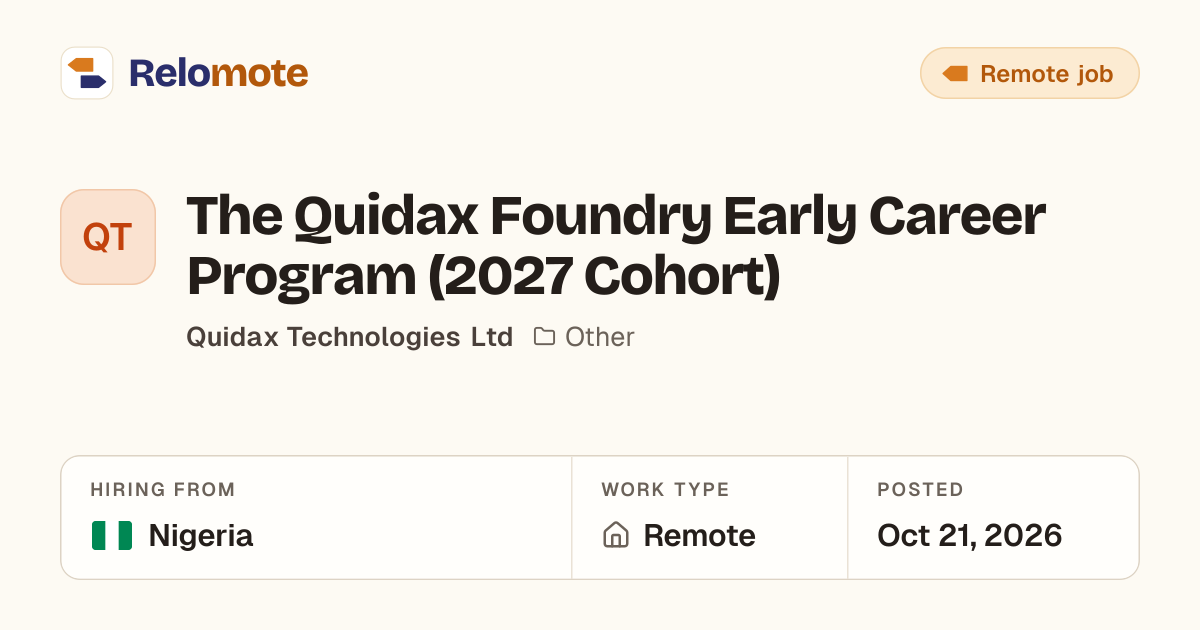 The Quidax Foundry Early Career Program (2027 Cohort) at Quidax…