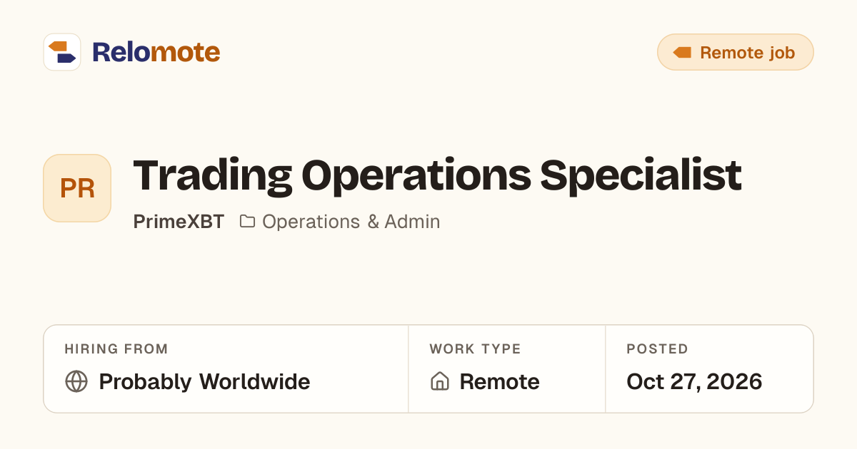 Trading Operations Specialist at PrimeXBT | Relomote