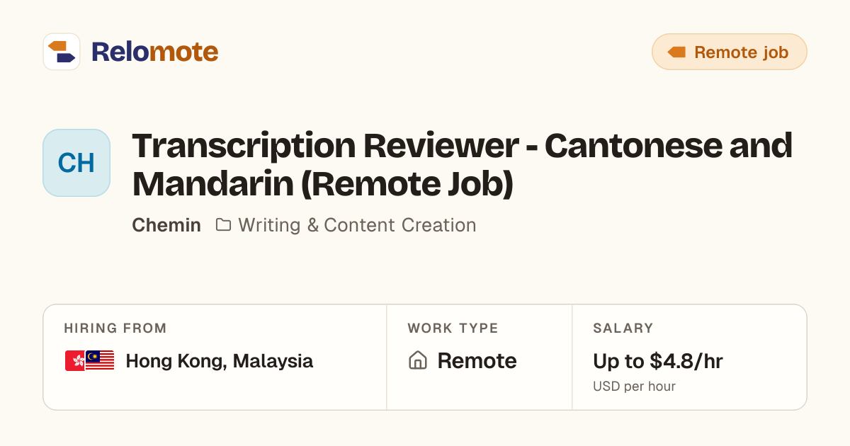 Transcription Reviewer - Cantonese and Mandarin (Remote Job) at Chemin
