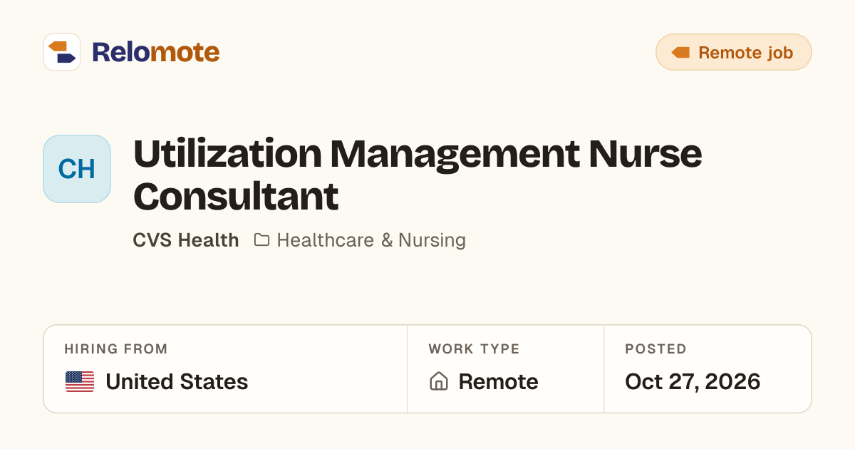Utilization Management Nurse Consultant at CVS Health | Relomote