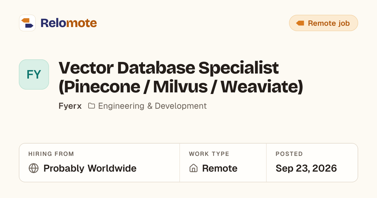 Vector Database Specialist (Pinecone / Milvus / Weaviate) at Fyerx ...