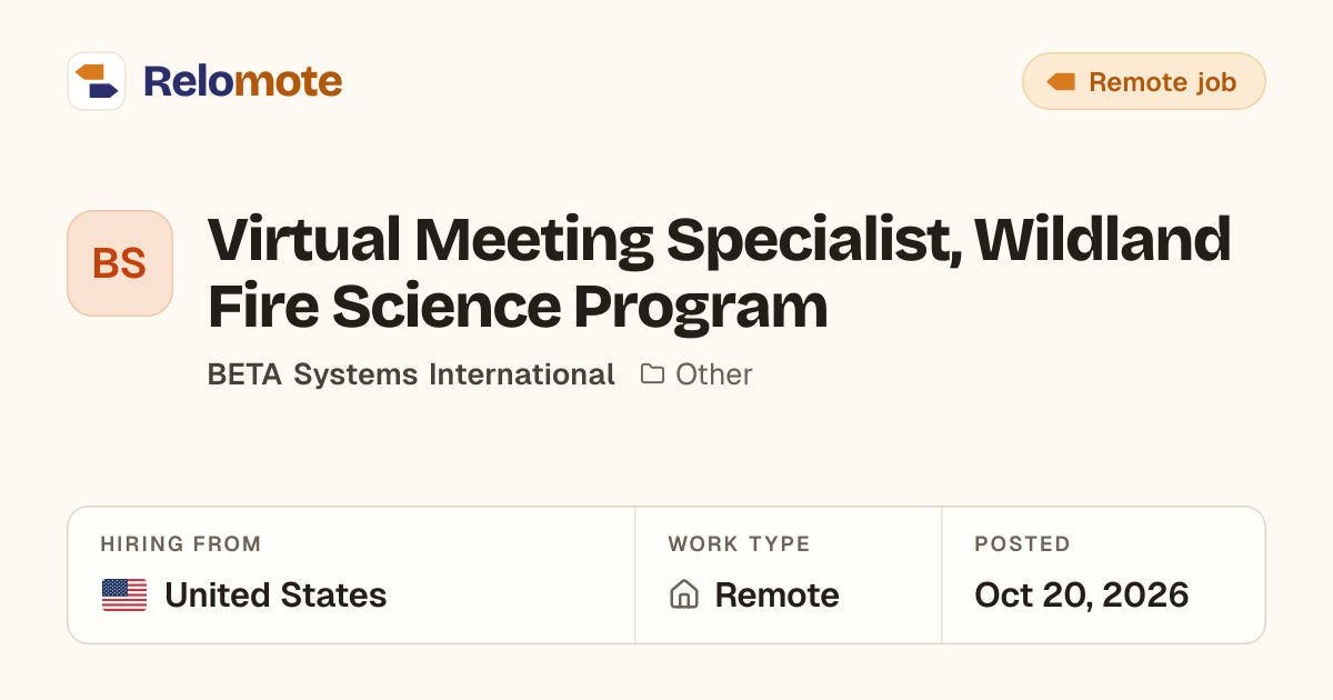 Virtual Meeting Specialist, Wildland Fire Science Program at BETA…