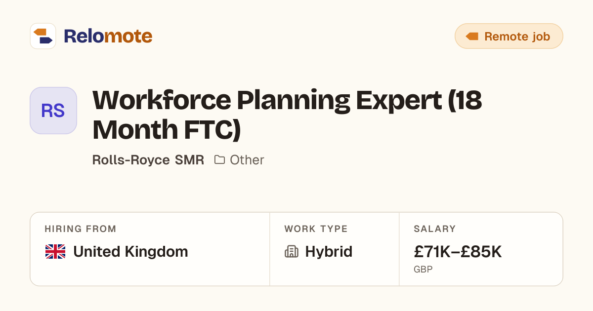 Workforce Planning Expert (18 Month FTC) at Rolls-Royce SMR | Relomote