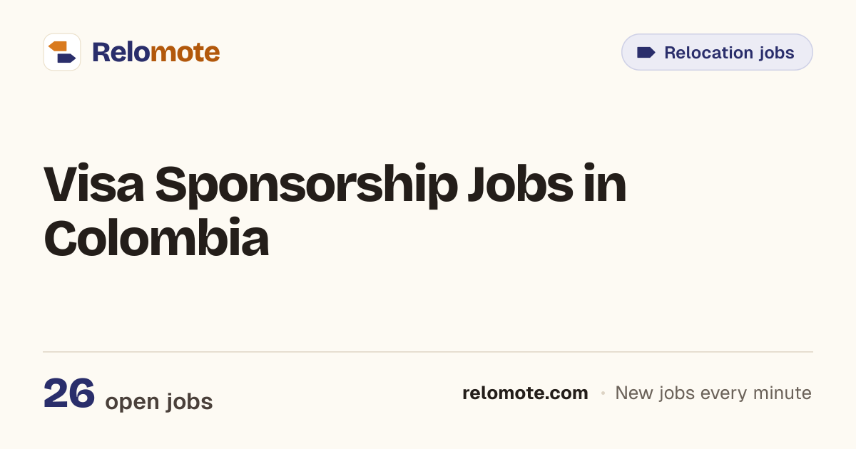 26 Visa Sponsorship Jobs in Colombia, October 2026 | Relomote