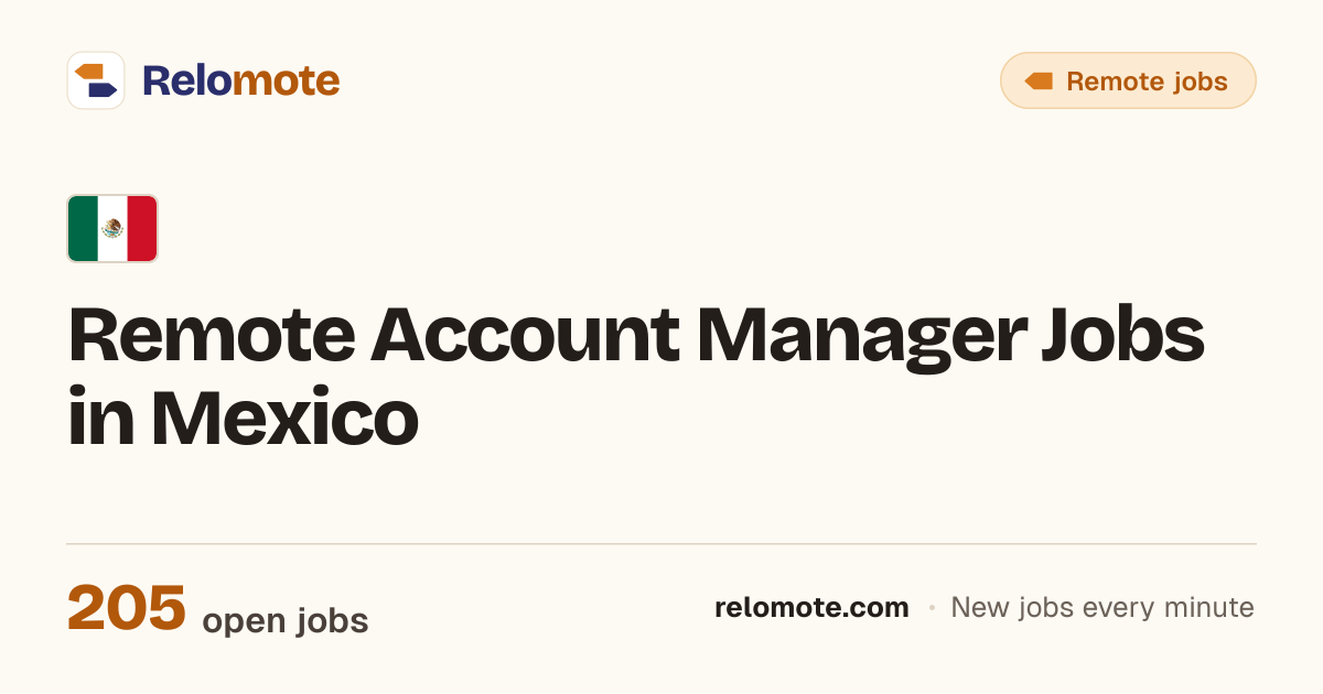 202 Remote Account Manager Jobs in Mexico, October 2026 | Relomote