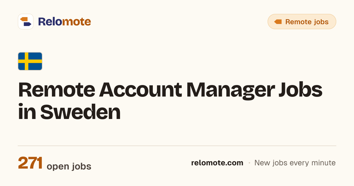 273 Remote Account Manager Jobs in Sweden, October 2026 | Relomote