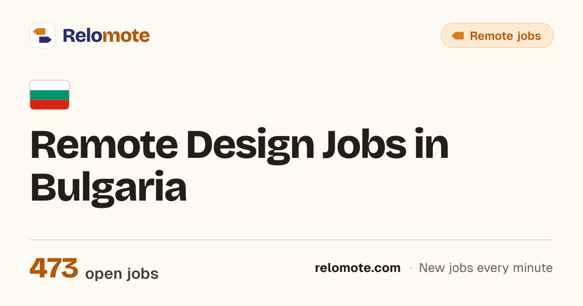 473 Remote Design Jobs in Bulgaria, October 2026 | Relomote