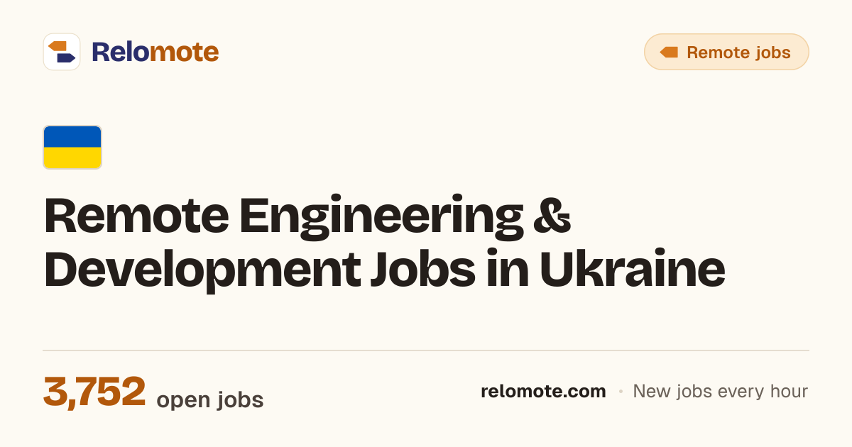 3,752 Remote Engineering & Development Jobs in Ukraine, October 2026