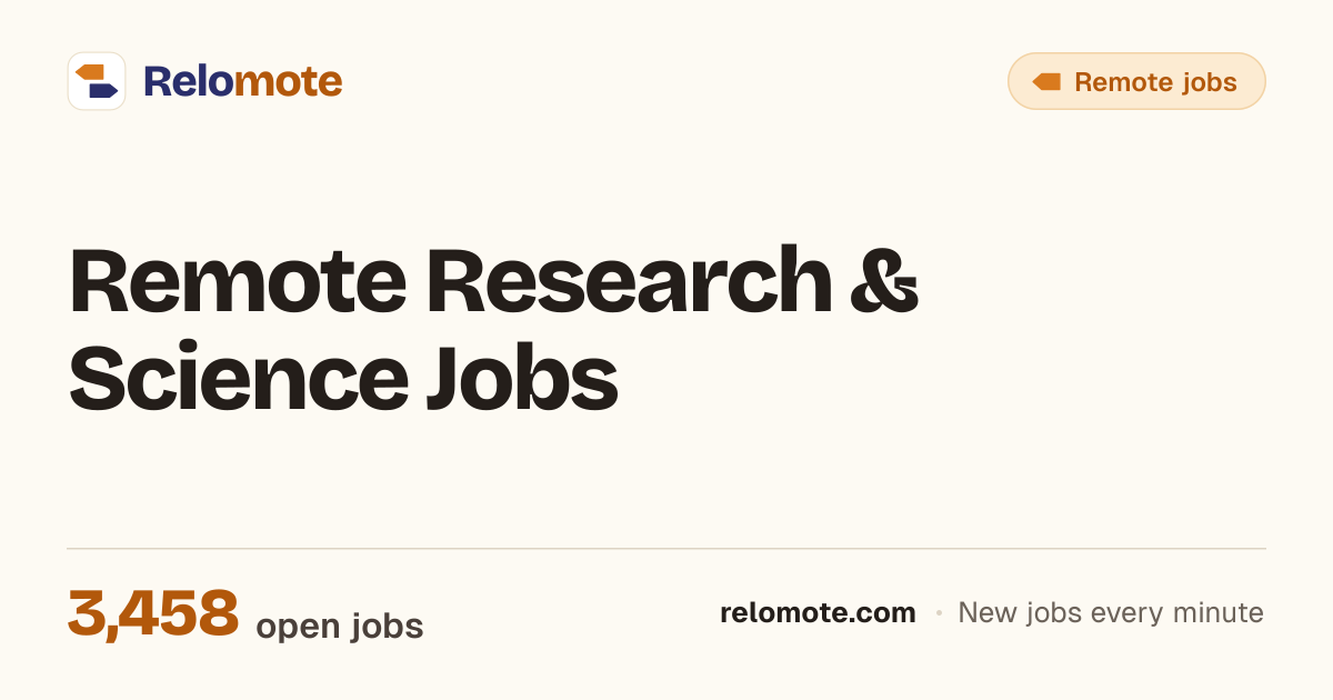 3,455 Remote Research & Science Jobs, October 2026 | Relomote